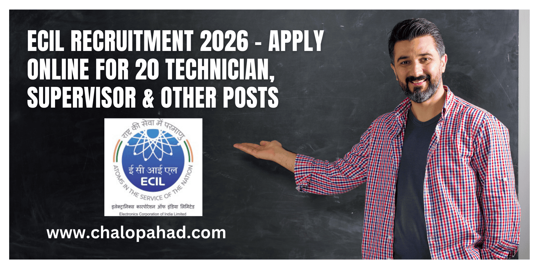 ECIL Recruitment 2026 – Apply Online for 20 Technician, Supervisor & Other Posts